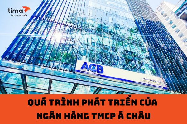 Quá trình phát triển của  Ngân hàng TMCP Á Châu